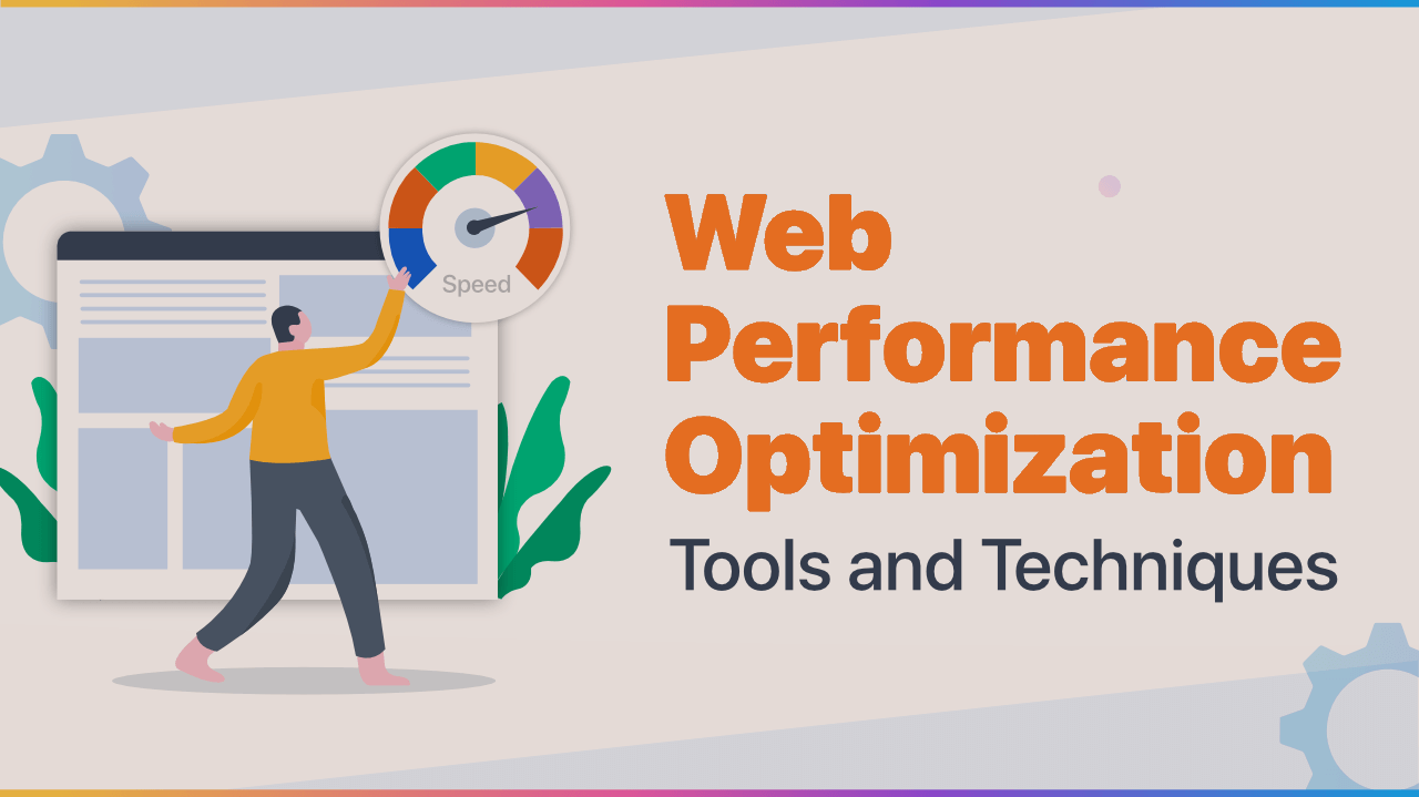 Web Performance Optimization Techniques