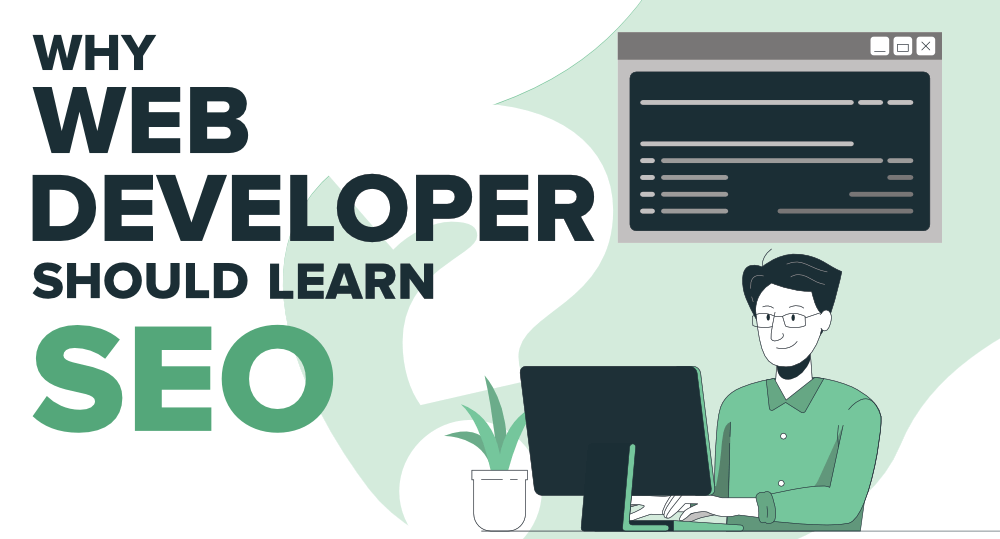 Why Web Developers-Need to Learn SEO